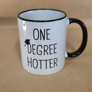 One Degree Hotter Graduation Coffee Mug White Black Graduation Cap Teacher Gift